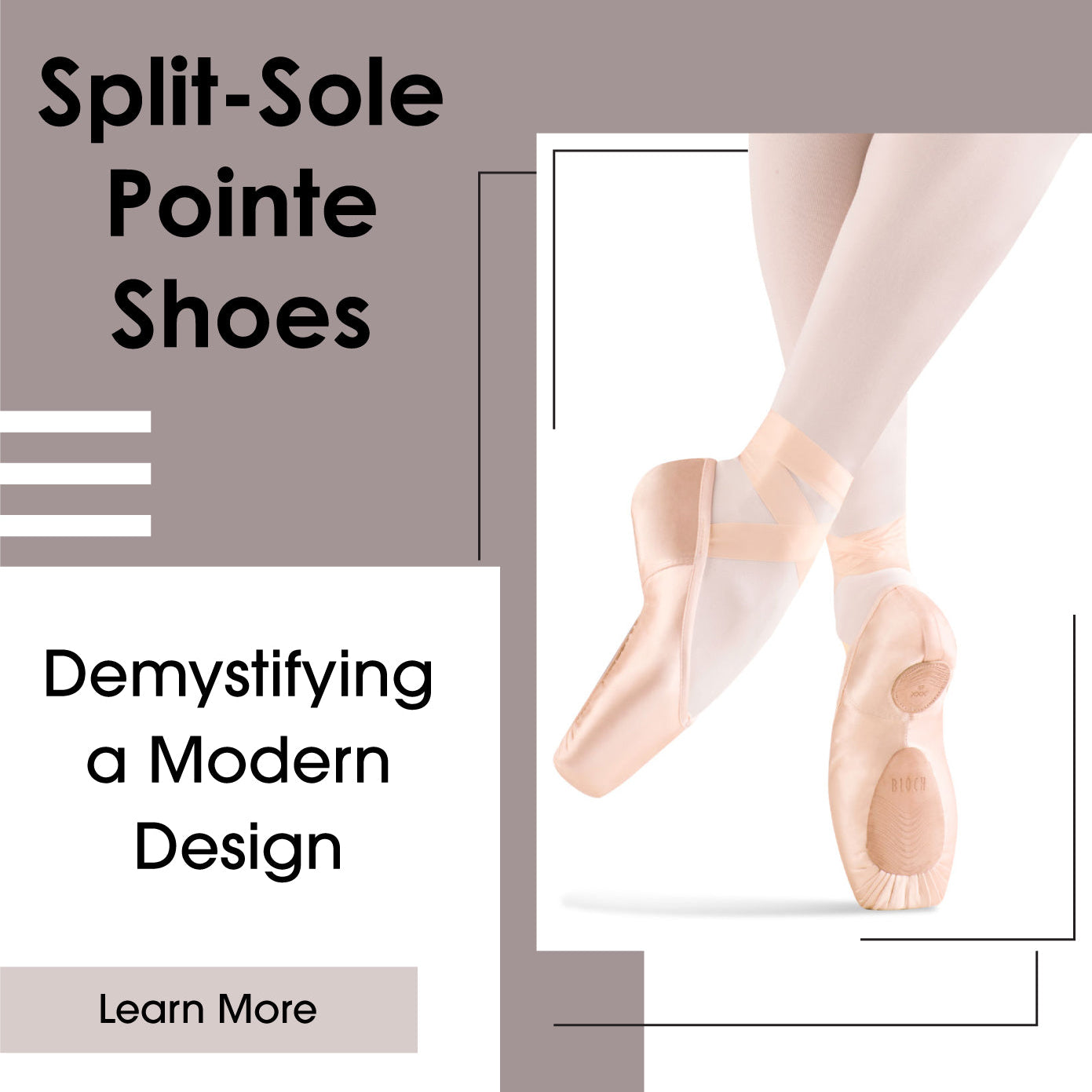 Split-Sole Pointe Shoes: Demystifying a Modern Design