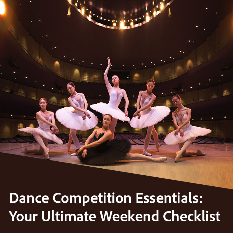 Dance Competition Essentials: Your Ultimate Weekend Checklist