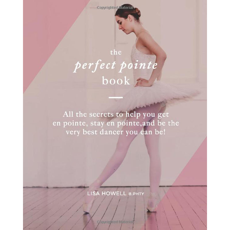 The Perfect Pointe Book   - DanceSupplies.com